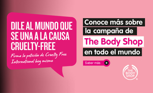 Nueva campaña global: The Body Shop, AnimaNaturalis y Cruelty-Free International contra las pruebas en animales